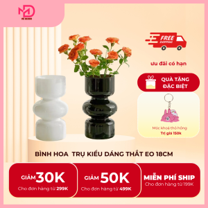 Bình Hoa Kiểu Dáng Thắt Eo 18CM