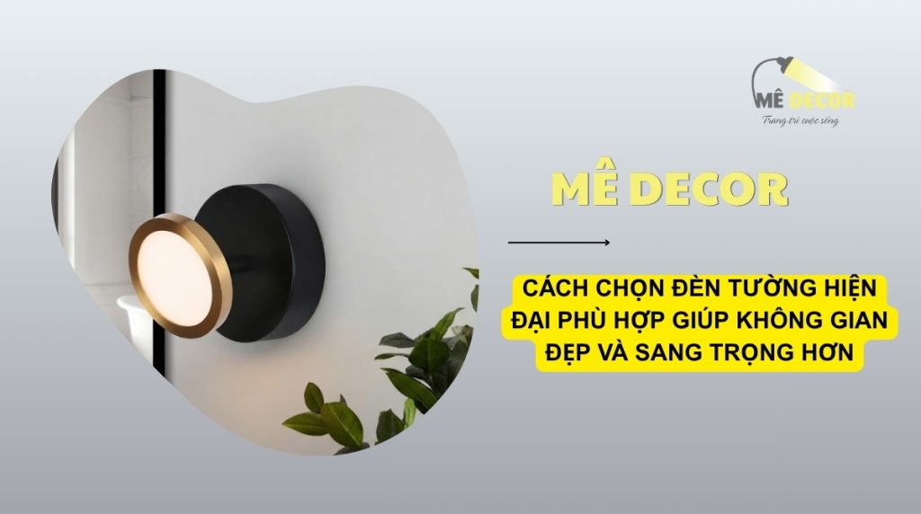 Cách chọn đèn tường hiện đại