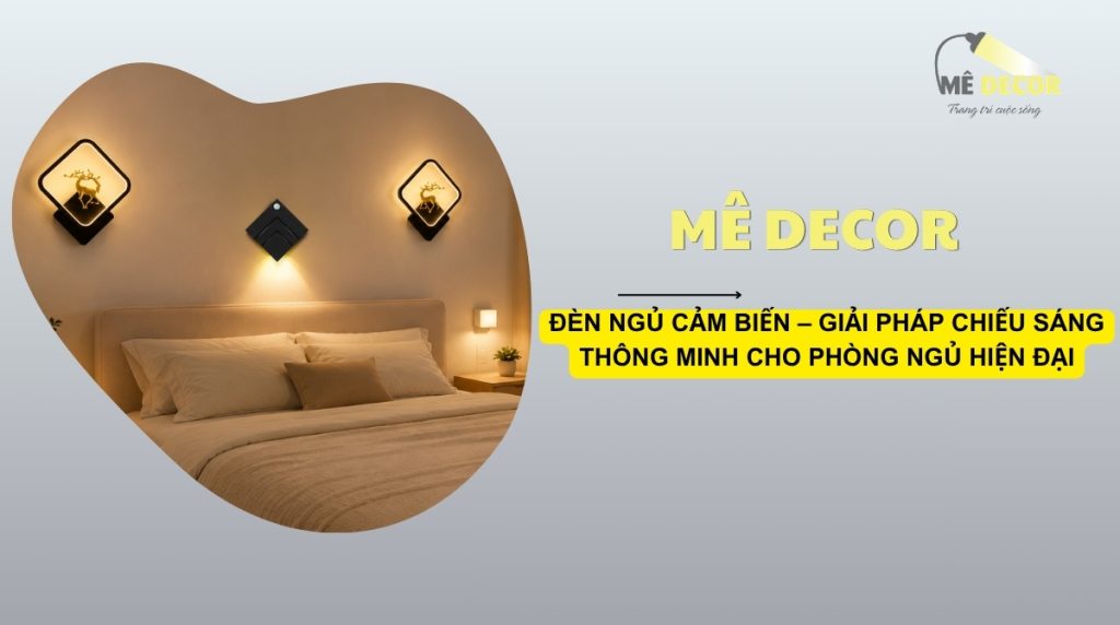 Các mẫu đèn gắn tường và đèn decor thông minh giúp không gian sống hiện đại, tiện nghi hơn