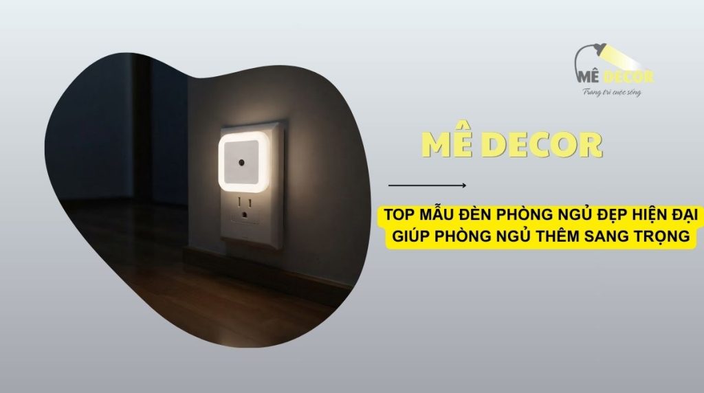 Đèn phòng ngủ đẹp hiện đại