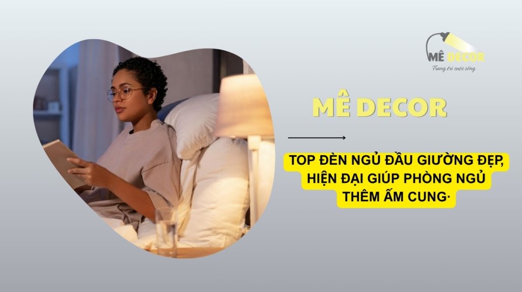 Top đèn ngủ đầu giường đẹp
